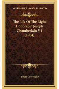 The Life of the Right Honorable Joseph Chamberlain V4 (1904)