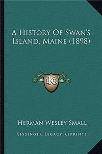 A History of Swan's Island, Maine (1898)