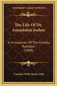 The Life of Dr. Anandabai Joshee