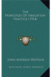 Principles Of Irrigation Practice (1914)