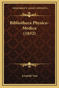 Bibliotheca Physico-Medica (1832)
