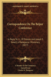 Correspondence On The Belper Conference