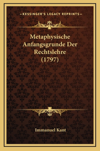 Metaphysische Anfangsgrunde Der Rechtslehre (1797)