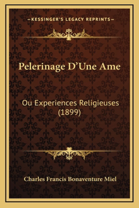 Pelerinage D'Une Ame