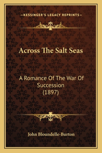 Across The Salt Seas