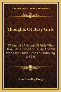 Thoughts Of Busy Girls