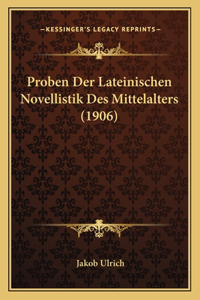 Proben Der Lateinischen Novellistik Des Mittelalters (1906)