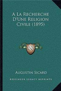 A La Recherche D'Une Religion Civile (1895)