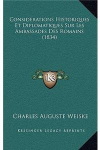 Considerations Historiques Et Diplomatiques Sur Les Ambassades Des Romains (1834)