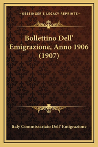 Bollettino Dell' Emigrazione, Anno 1906 (1907)