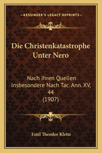 Die Christenkatastrophe Unter Nero