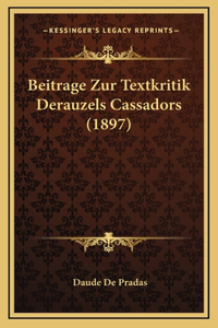 Beitrage Zur Textkritik Derauzels Cassadors (1897)