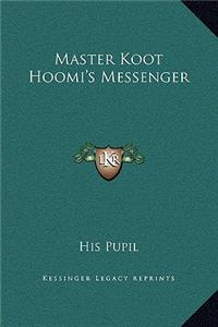 Master Koot Hoomi's Messenger