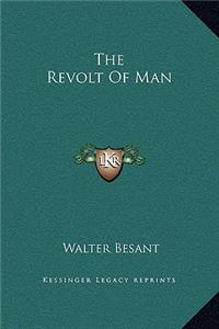 The Revolt Of Man