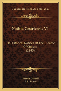 Notitia Cestriensis V1