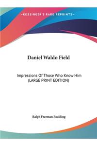 Daniel Waldo Field