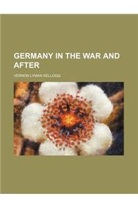 Germany in the War and After
