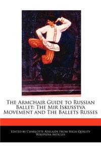 The Armchair Guide to Russian Ballet