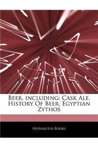 Articles on Beer, Including: Cask Ale, History of Beer, Egyptian Zythos