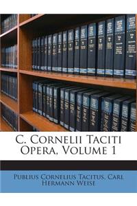 C. Cornelii Taciti Opera, Volume 1