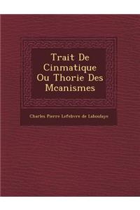 Trait de Cin Matique Ou Th Orie Des M Canismes