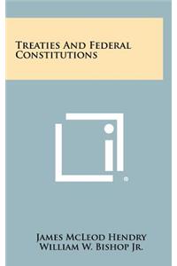 Treaties and Federal Constitutions