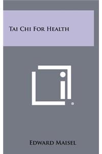 Tai Chi For Health
