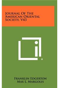 Journal of the American Oriental Society, V43