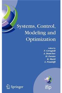 Systems, Control, Modeling and Optimization: Proceedings of the 22nd Ifip Tc7 Conference Held from July 18-22, 2005, in Turin, Italy
