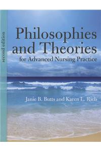 Philosophies And Theories For Advanced Nursing Practice