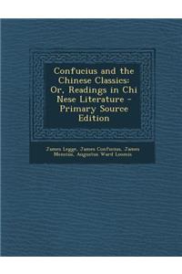 Confucius and the Chinese Classics