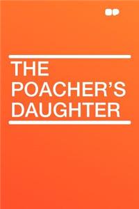 The Poacher's Daughter