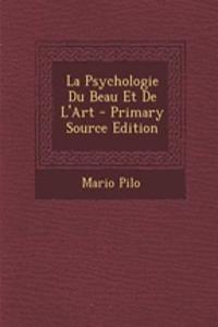 La Psychologie Du Beau Et de L'Art - Primary Source Edition