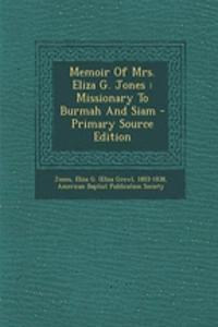 Memoir of Mrs. Eliza G. Jones