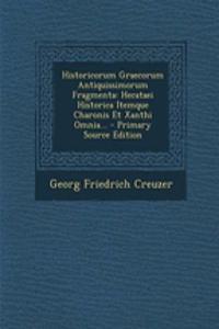 Historicorum Graecorum Antiquissimorum Fragmenta