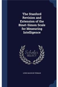 Stanford Revision and Extension of the Binet-Simon Scale for Measuring Intelligence