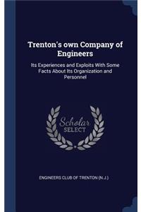 Trenton's own Company of Engineers