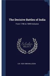 Decisive Battles of India