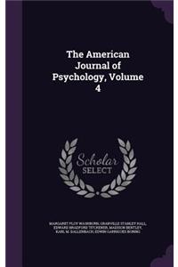 The American Journal of Psychology, Volume 4