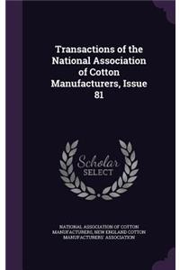 Transactions of the National Association of Cotton Manufacturers, Issue 81