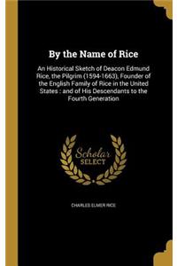 By the Name of Rice