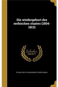 wiedergeburt des serbischen staates (1804-1813)