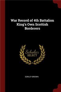 War Record of 4th Battalion King's Own Scottish Borderers