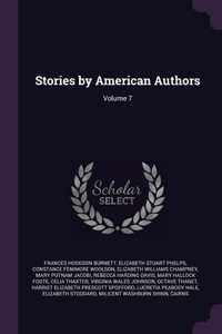 Stories by American Authors; Volume 7