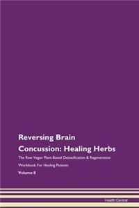 Reversing Brain Concussion: Healing Herb