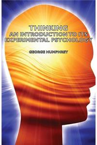 Thinking - An Introduction to Its Experimental Psychology