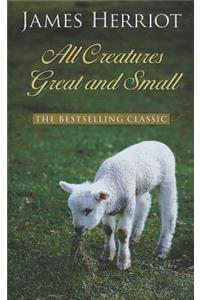 All Creatures Great and Small