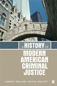 History of Modern American Criminal Justice