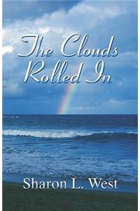 The Clouds Rolled in