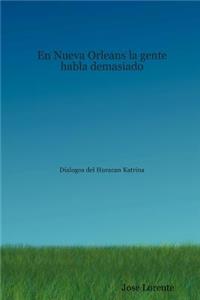 En Nueva Orleans la gente habla demasiado